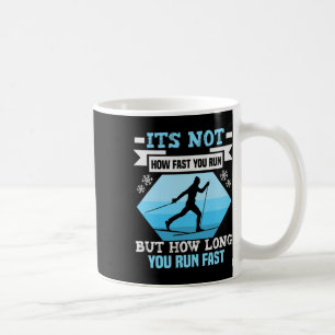 Biathlon It's Not How Fast You Run Cross Country S Coffee Mug