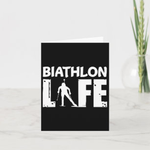 Biathlon Life For Biathletes Skiing  Card
