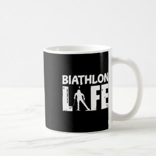 Biathlon Life For Biathletes Skiing Coffee Mug