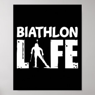 Biathlon Life For Biathletes Skiing  Poster