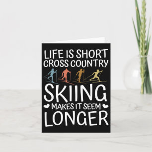 Biathlon Life Is Short Cross Country Skier Card