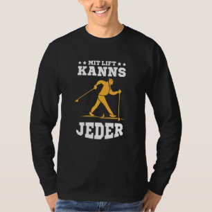 Biathlon Mit Lift Kanns Jeder Cross Country Skier T-Shirt