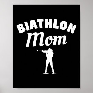 Biathlon Mum Skiing Competition Biathlete  Poster