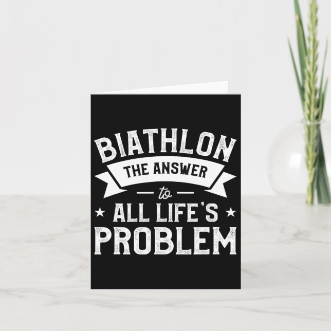 Biathlon The Answer To All Life's Problem Biathlet Card (Front)