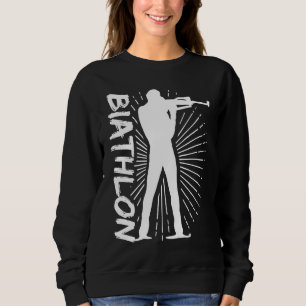 Biathlon Winter Sports Snow Biathlete Cross Countr Sweatshirt