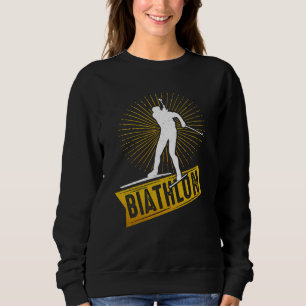 Biathlon Winter Sports Snow Biathlete Cross Countr Sweatshirt