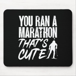 Biathlon You Ran A Marathon That's Cute Skiing Sho Mouse Pad