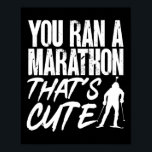 Biathlon You Ran A Marathon That's Cute Skiing Sho Poster<br><div class="desc">Biathlon You Ran A Marathon That's Cute Skiing Shooting</div>