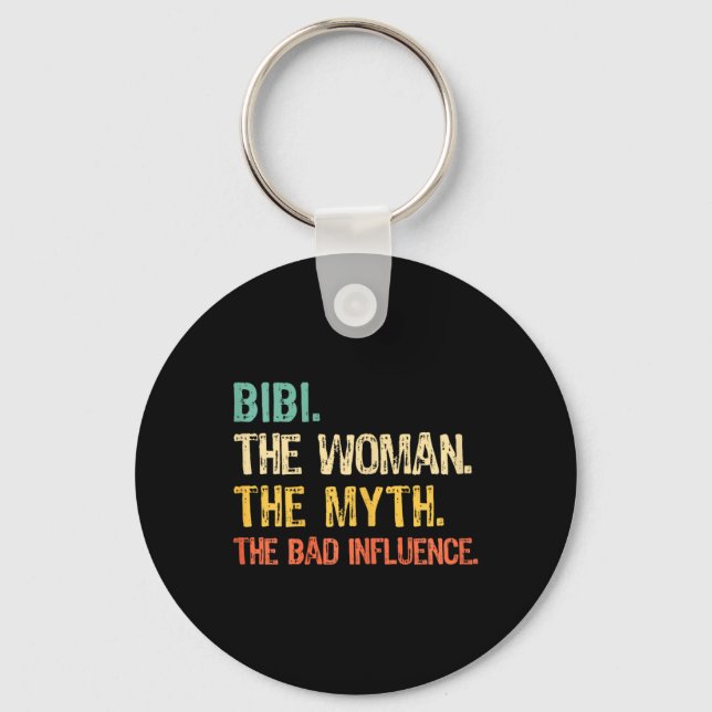 Bibi The Woman The Myth The D Influence Funny Retr Key Ring (Front)