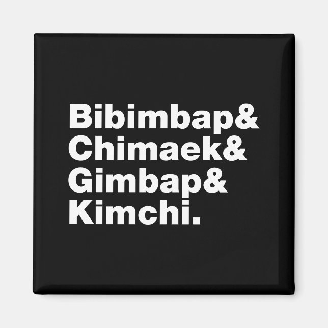 Bibimbap & Chimaek & Gimbap & Kimchi. Korean Foods Magnet (Front)