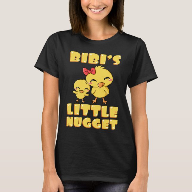 Bibi's Little Nugget Chicken Lover Grandma Mother' T-Shirt (Front)