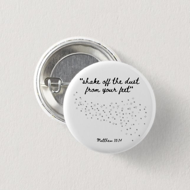 Bible Badges: Shake Off The Dust From Your Feet 3 Cm Round Badge (Front & Back)