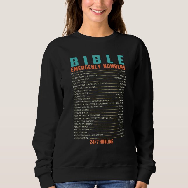 Bible Emergency Hotline Numbers Funny Bible Verse  Sweatshirt (Front)