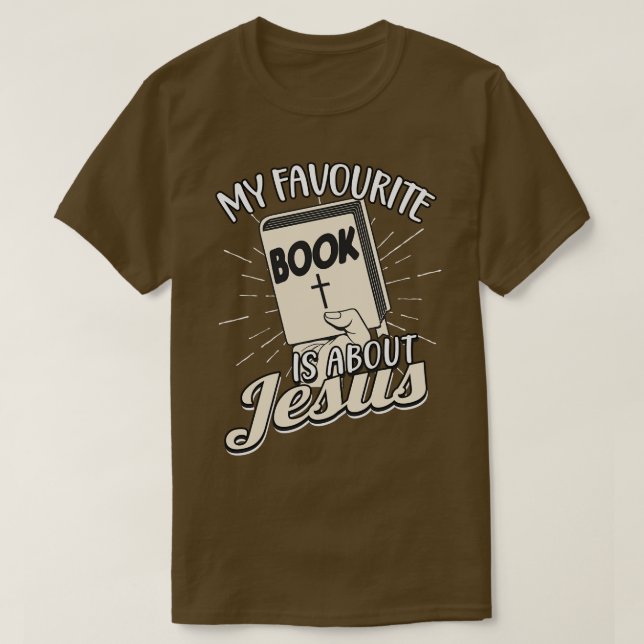 Bible favourite Book Jesus T-Shirt (Design Front)