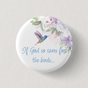 Bible Inspired Quote Flowers Hummingbird Bird 3 Cm Round Badge