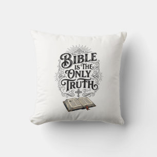 Bible Is The Only Truth Christian T-Shirt Cushion