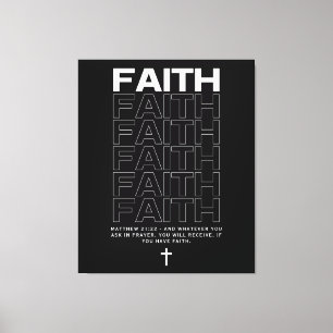 Bible Quote About Faith Matthew 21:22 Canvas Print