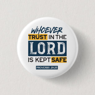 Bible Quote Art - Proverbs 29:25 Trust in God 3 Cm Round Badge