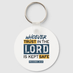 Bible Quote Art - Proverbs 29:25 Trust in God Key Ring
