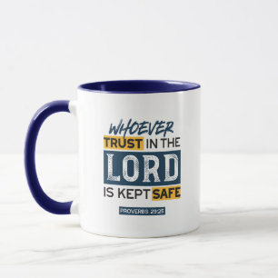 Bible Quote Art - Proverbs 29:25 Trust in God Mug