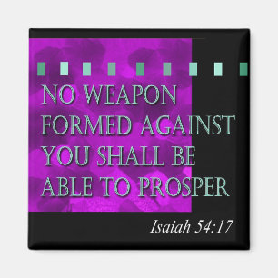"Bible Quote - Isaiah 54:17" by Cheryl Daniels Magnet