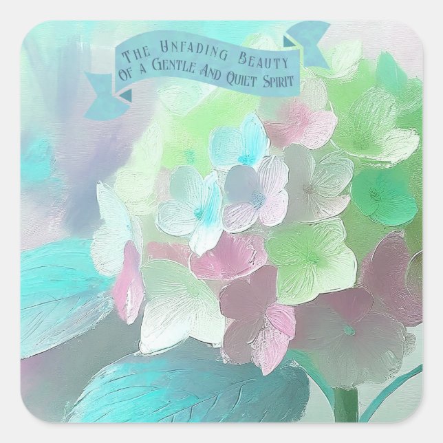 Bible Quotes Mothers, Oil Painted Orthensia Flower Square Sticker (Front)