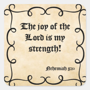 BIBLE SCRIPTURE "JOY OF THE LORD" SQUARE STICKER