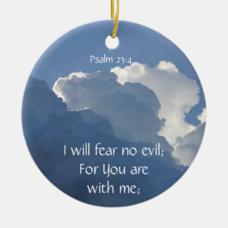 Bible Scripture Psalm 23:4 Fear No Evil... Ceramic Tree Decoration