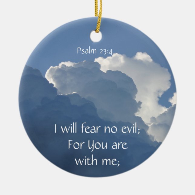Bible Scripture Psalm 23:4 Fear No Evil... Ceramic Tree Decoration (Front)