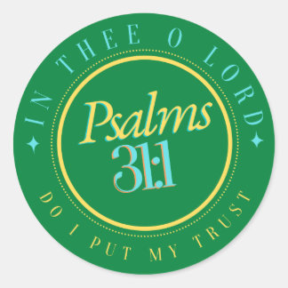 BIBLE SCRIPTURE "TRUST IN THE LORD"  CLASSIC ROUND STICKER
