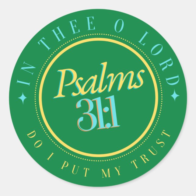 BIBLE SCRIPTURE "TRUST IN THE LORD"  CLASSIC ROUND STICKER (Front)