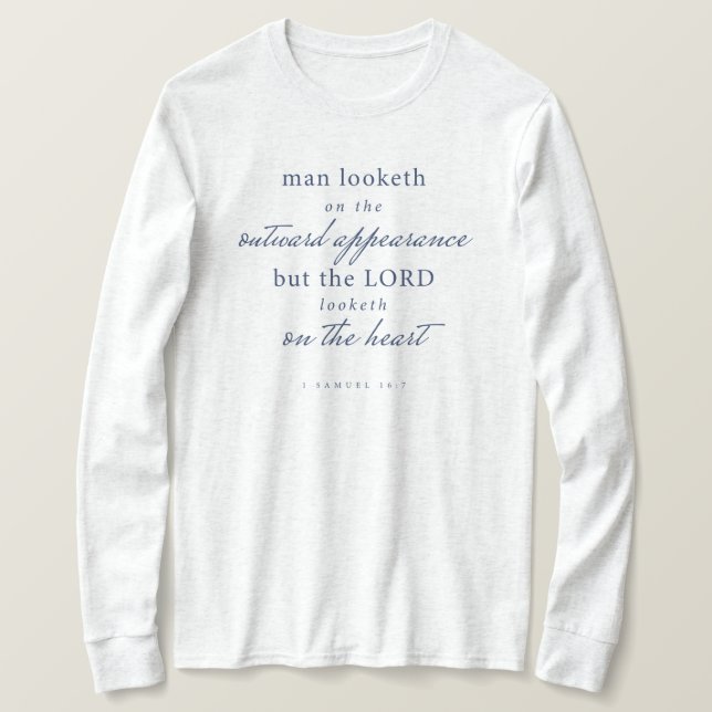 Bible Verse 1 Samuel 16:7 Christian Shirt (Design Front)