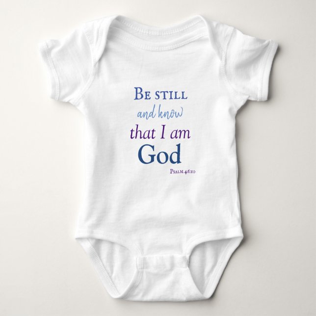 Bible Verse Be still and know Baby Bodysuit (Front)