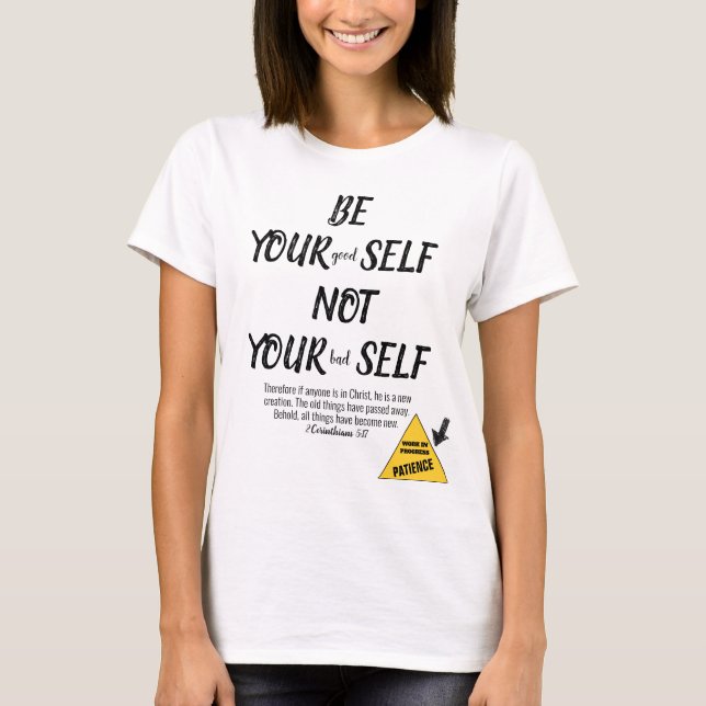Bible Verse Be Yourself 2 Corinthians 5:17 White T-Shirt (Front)