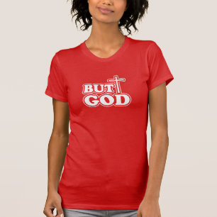 Bible Verse But God Typography  PersonalizeT-Shirt T-Shirt