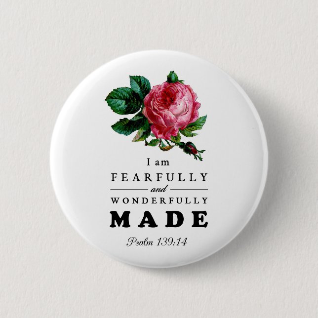 Bible Verse Fearfully and Wonderfully Made Rose 6 Cm Round Badge (Front)