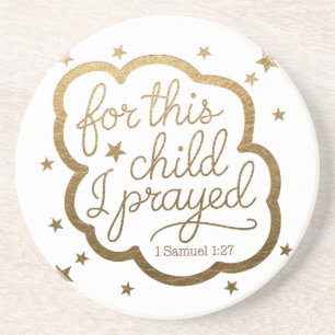 Bible verse from 1 Samuel 1:27 Coaster