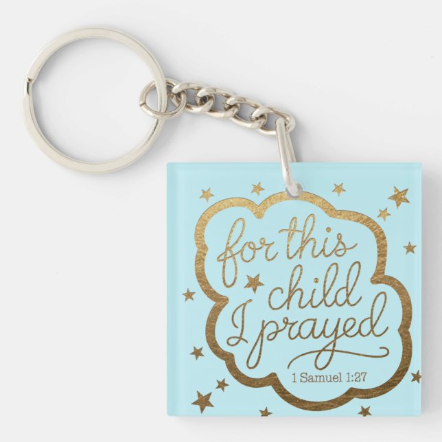 Bible verse from 1 Samuel 1:27 Key Ring (Front)