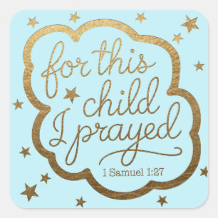 Bible verse from 1 Samuel 1:27 Square Sticker