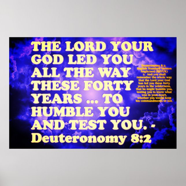 Bible verse from Deuteronomy 8:2. Poster (Front)