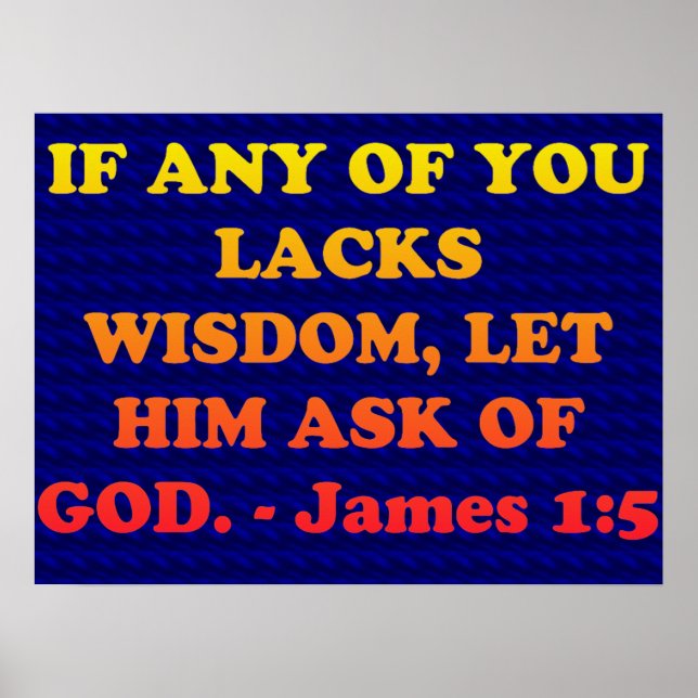 Bible verse from James 1:5. Poster (Front)