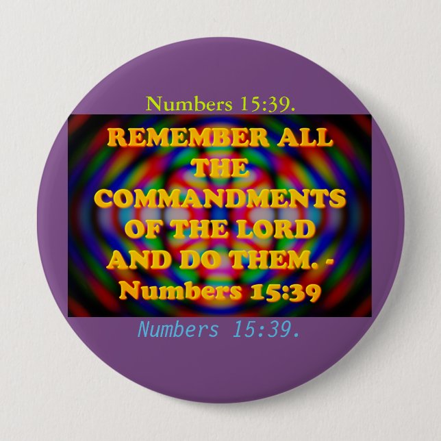 Bible verse from Numbers 15:39. 10 Cm Round Badge (Front)