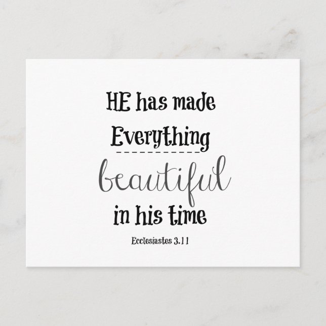 Bible Verse: He has made everything beautiful Postcard (Front)