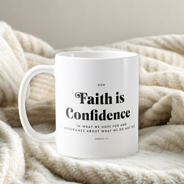 Bible Verse Hebrews 11:1 Mug (Creator Uploaded)