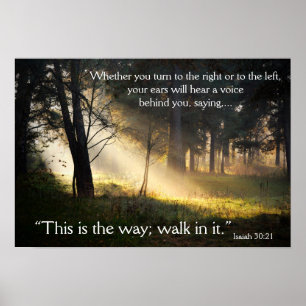 Bible Verse Isaiah 30:21 This is the Way Poster