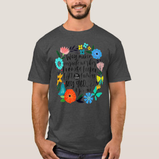 Bible Verse Isaiah The WayMaker Light in the Darkn T-Shirt