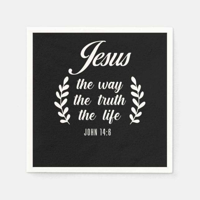 Bible Verse Jesus The Way The Truth The Life John  Napkin (Front)
