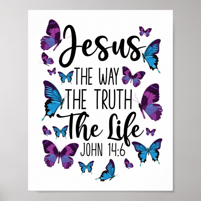 Bible Verse Jesus The Way The Truth The Life John Poster (Front)