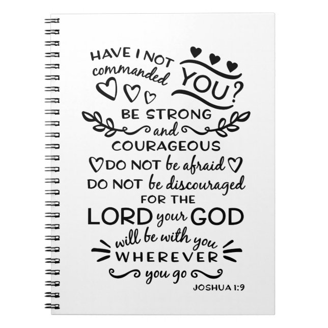 Bible Verse Joshua 1:9 Spiral Notebook (Front)
