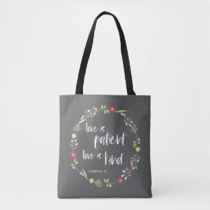 Bible Verse: Love is Patient, Love is Kind Tote Bag
